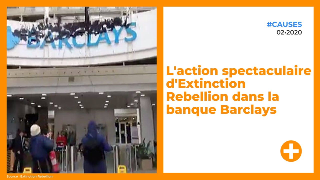 L'action spectaculaire d'Extinction Rebellion dans la banque Barclays