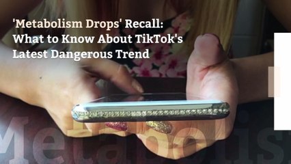 'Metabolism Drops' Recall: What to Know About TikTok's Latest Dangerous Trend