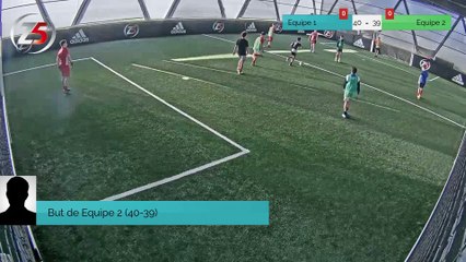 But de Equipe 2 (40-39)