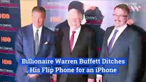 Billionaire Warren Buffett Ditches His Flip Phone for an iPhone