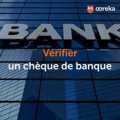 Vérifier un chèque de banque