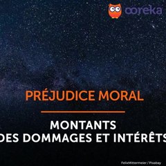 Préjudice moral : montants