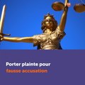 Porter plainte pour fausse accusation