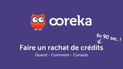 Faire un rachat de crédits