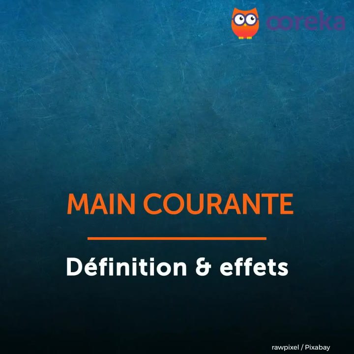 Main courante : définition & effets