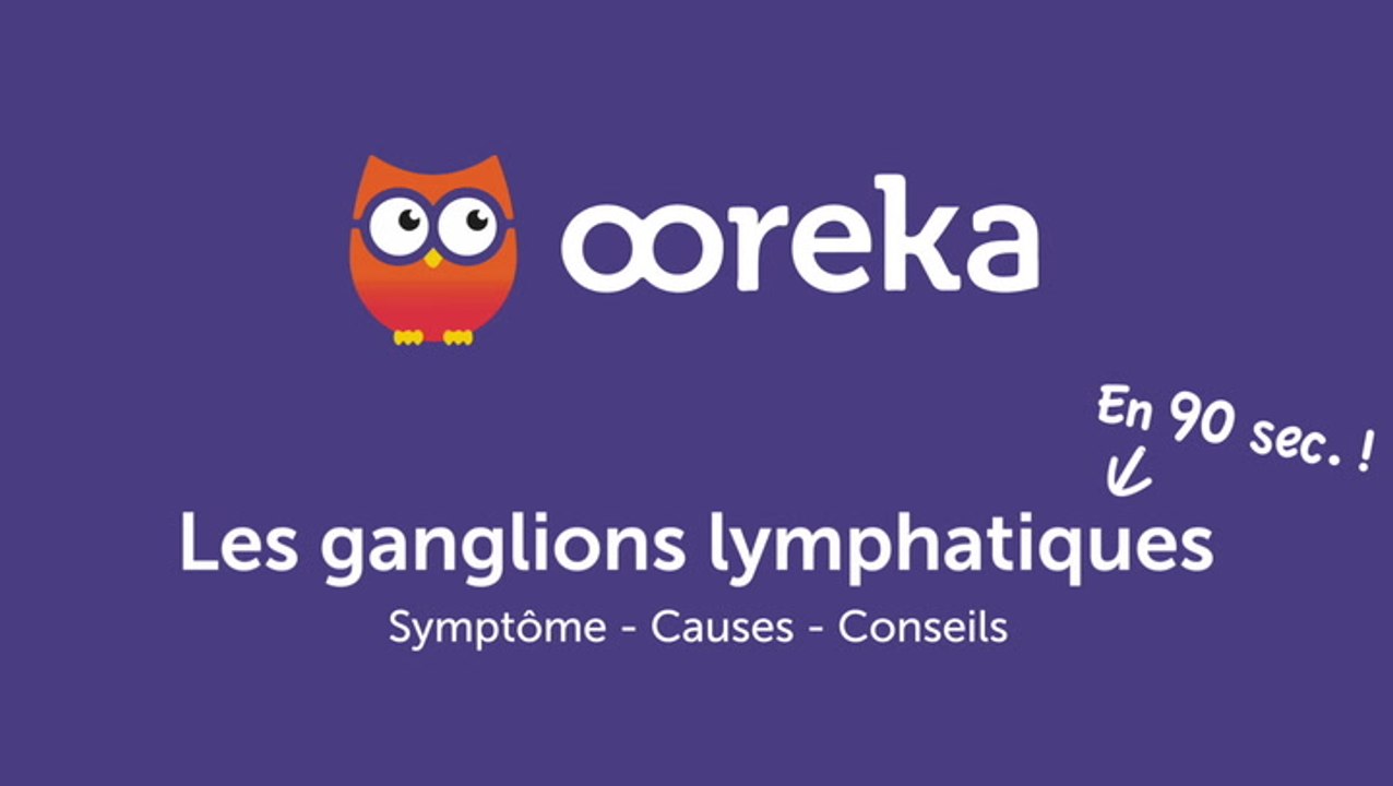 Ganglions lymphatiques : symptômes, causes, conseils