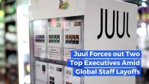 Juul Forces out 2 Top Executives Amid Global Staff Layoffs