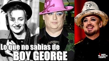 BOY GEORGE, LO QUE NO SABIAS DE ÉL EN LINEA DE TIEMPO