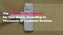 The 7 Best Carpet Cleaners for Your Home, According to Thousands of Customer Reviews