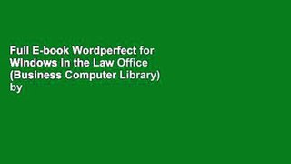 Full E-book Wordperfect for Windows in the Law Office (Business Computer Library) by Que