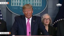 At Coronavirus Briefing, Trump Shares He Has Hugged By Someone Who Was Sick