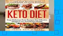 About For Books  Keto Diet: The Step By Step Keto Cookbook To Gain Ketosis: Keto Diet: Easy