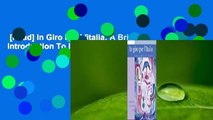 [Read] In Giro Per L'italia: A Brief Introduction To Italian  Review