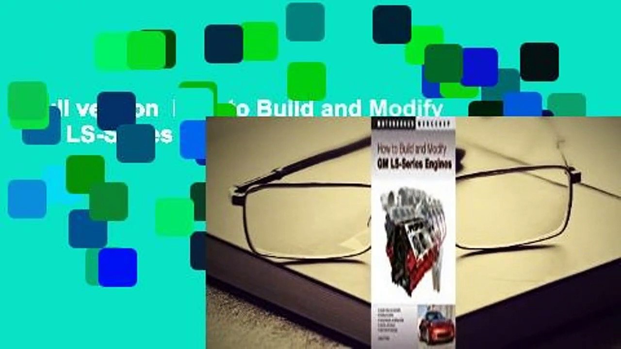 Full version  How to Build and Modify GM LS-Series Engines  Review