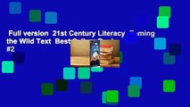 Full version  21st Century Literacy: Taming the Wild Text  Best Sellers Rank : #2