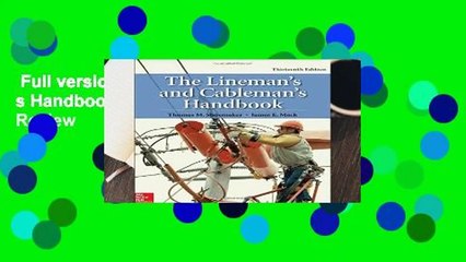 Full version  The Lineman s and Cableman s Handbook, Thirteenth Edition  Review