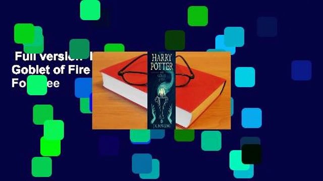 Full version Harry Potter and the Goblet of Fire (Harry Potter, #4) For Free