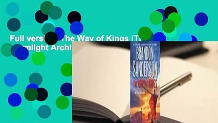 Full version  The Way of Kings (The Stormlight Archive, #1)  For Kindle