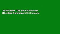 Full E-book  The Soul Summoner  (The Soul Summoner #1) Complete