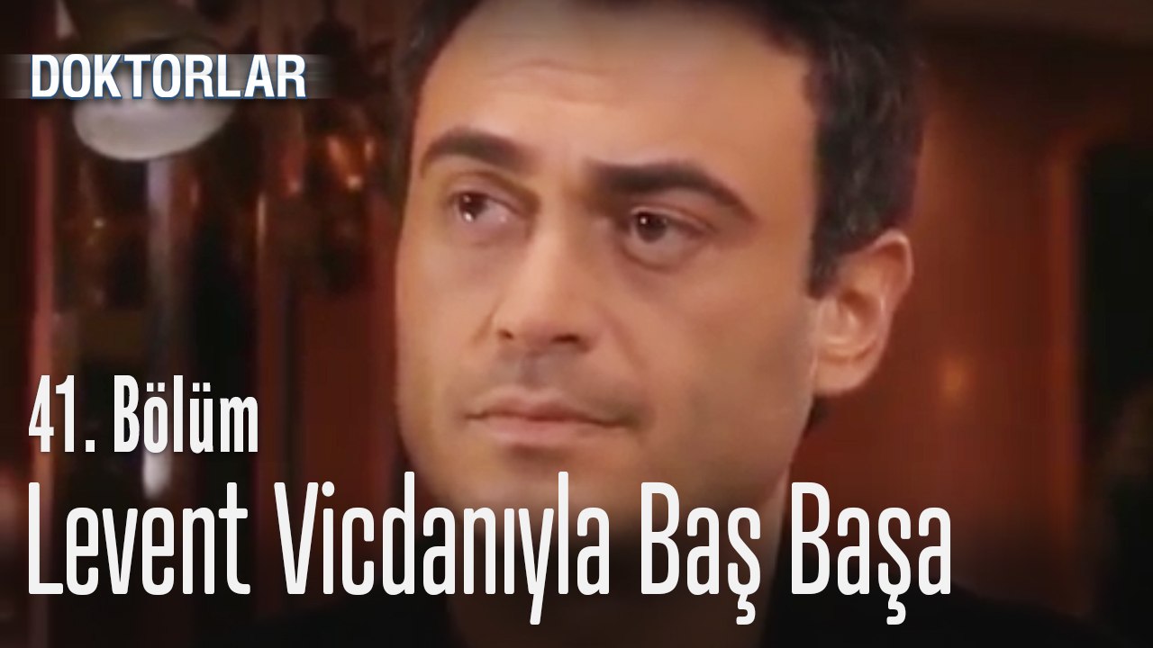 Levent, vicdanıyla baş başa - Doktorlar 41. Bölüm.jpg