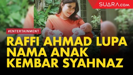 Raffi Ahmad Lupa Nama Anak Kembar Syahnaz Sadiqah