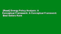 [Read] Energy Policy Analysis: A Conceptual Framework: A Conceptual Framework  Best Sellers Rank