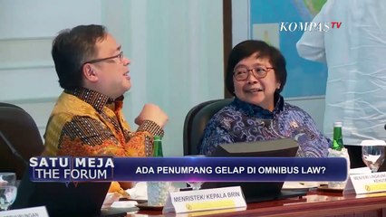 Ada Penumpang Gelap di Omnibus Law? - SATU MEJA THE FORUM (Bag3)