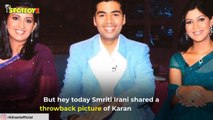 Smriti Irani Shares A TB Photo Of Karan Johar Smiling Instead Of Pouting; THIS Rare Photo Needs To Be Preserved