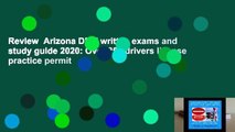 Review  Arizona DMV written exams and study guide 2020: Over 250 drivers license practice permit
