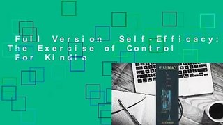 Full Version  Self-Efficacy: The Exercise of Control  For Kindle