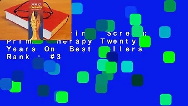 The New Primal Scream: Primal Therapy Twenty Years On Best Sellers Rank : #3