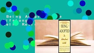 Being Adopted: The Lifelong Search for Self  Review
