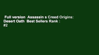 Full version  Assassin s Creed Origins: Desert Oath  Best Sellers Rank : #2