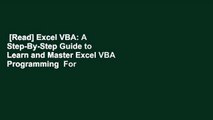 [Read] Excel VBA: A Step-By-Step Guide to Learn and Master Excel VBA Programming  For Kindle
