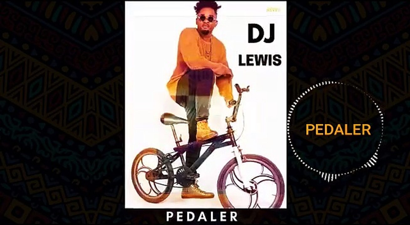 Dj Lewis -  Pédaler [Audio]
