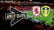Away Days | Middlesbrough 0-1 Leeds: 4,500 Leeds fans going absolutely mental