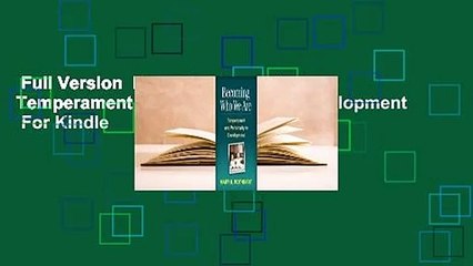 Full Version  Becoming Who We Are: Temperament and Personality in Development  For Kindle