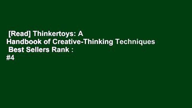 [Read] Thinkertoys: A Handbook of Creative-Thinking Techniques Best Sellers Rank : #4