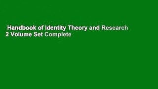 Handbook of Identity Theory and Research 2 Volume Set Complete