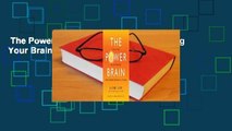 The Power Brain: Five Steps to Upgrading Your Brain Operating System Complete
