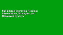 Full E-book Improving Reading: Interventions, Strategies, and Resources by Jerry Johns