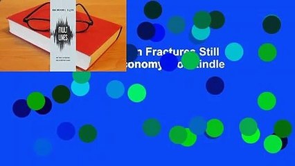 Fault Lines: How Hidden Fractures Still Threaten the World Economy  For Kindle