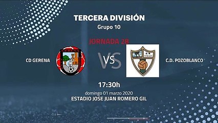 Previa partido entre CD Gerena y C.D. Pozoblanco Jornada 28 Tercera División