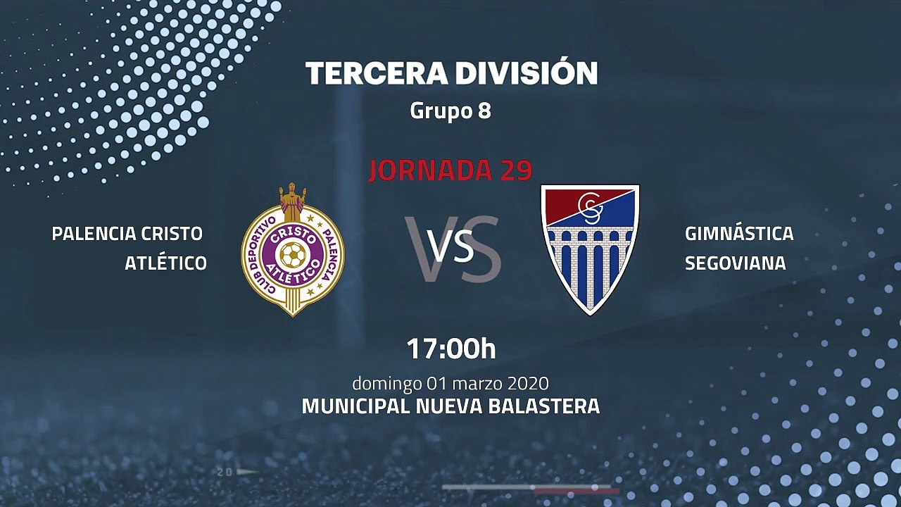 Previa partido entre Palencia Cristo Atlético y Gimnástica Segoviana Jornada 29 Tercera División