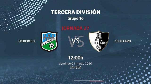 Previa partido entre CD Berceo y CD Alfaro Jornada 27 Tercera División