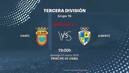 Previa partido entre Vianés y Alberite Jornada 27 Tercera División