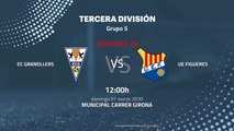 Previa partido entre EC Granollers y UE Figueres Jornada 26 Tercera División