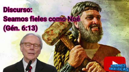 Hermanus van Selm: Seamos fieles como Noé (Gén. 6:13)