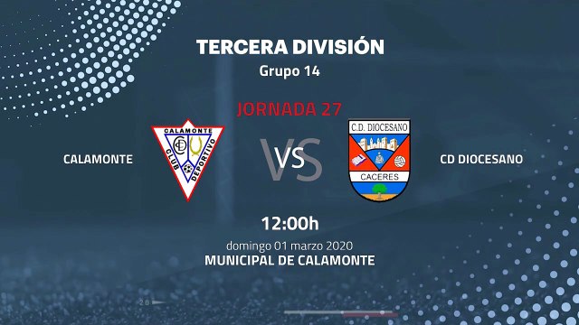 Previa partido entre Calamonte y Cd Diocesano Jornada 27 Tercera División