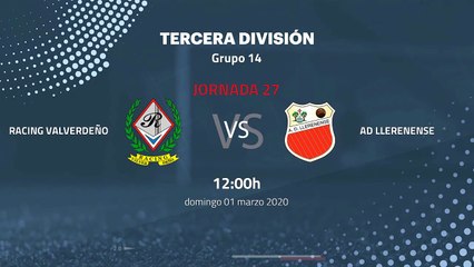 Previa partido entre Racing Valverdeño y AD Llerenense Jornada 27 Tercera División